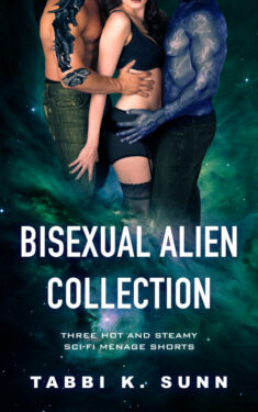 Bisexual Alien Collection - Tabbi K. Sunn