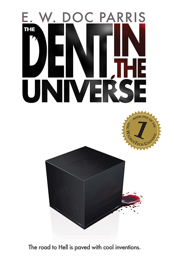 The Dent in the Universe - E.W. Doc Harris