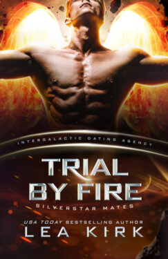 Trial by Fire - Lea Kirk - Silverstar Mates