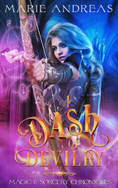 A Dash of Devilry - Marie Andreas - Magic & Sorcery Chronicles