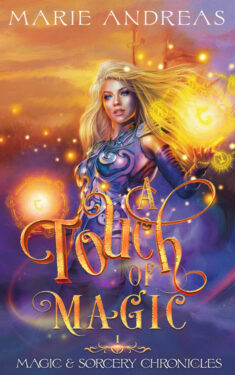 A Touch of Magic - Marie Andreas - Magic & Sorcery Chronicles