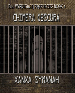 Chimera Obscura - Xanxa Symanah - Vyrdigaan Prophecies