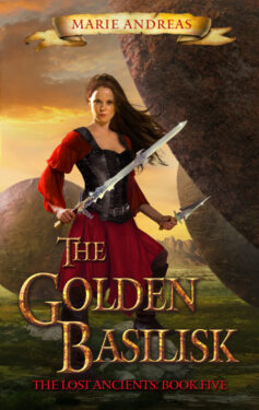 The Golden Basilisk - Marie Andreas - Lost Ancients