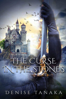 The Curse in the Stones - Denise Tanaka
