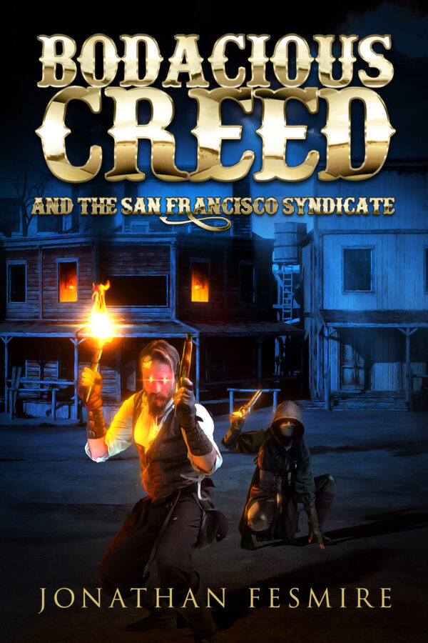 Bodacious Creed and the San Francisco Syndicate - Jonathan Fesmire