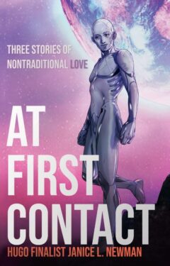At First Contact - Janice L. Newman