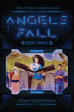 Angels Fall - Ryan Southwick - Z-Tech Chronicles