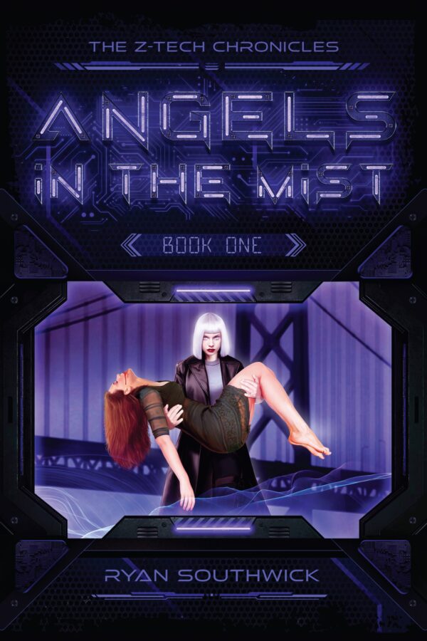 Angels in the Mist - Ryan Southwick - Z-Tech Chronicles