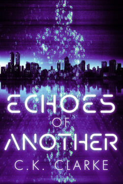 Echoes of Another - C.K. Clarke
