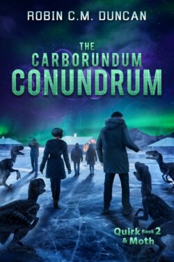 The Carborundum Conundrum - Robin C.M. Duncan - Quirk & Moth