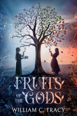 Fruit of the Gods - William C. Tracy