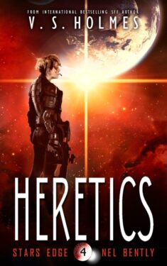 Heretics - V.S. Holmes - Stars Edge Nel Bently