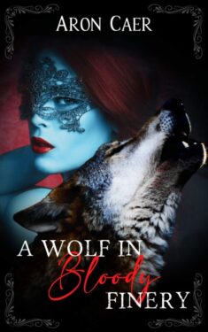 A Wolf in Bloody Finery - Aron Caer