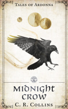 Midnight Crow - C.R. Collins - Tales of Ardonna