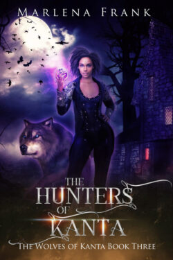 The Hunters of Kanta - Marlena Frank - Wolves of Kanta