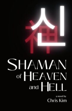 The Shaman of Heaven and Hell - Chris Kim