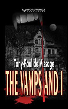 The Vamps and I - Tony-Paul de Vissage