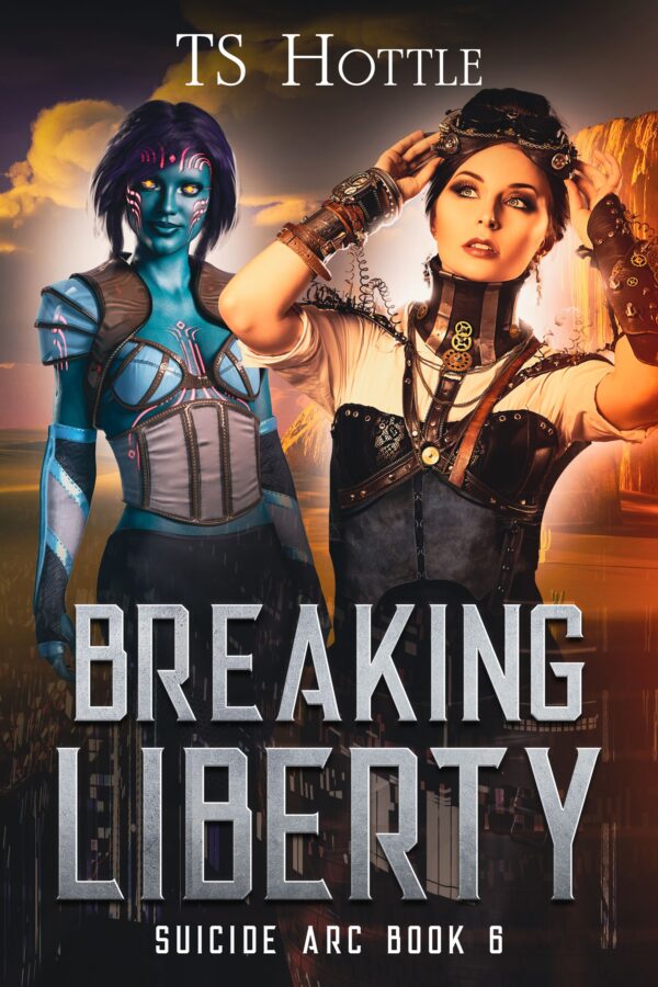 Breaking Liberty - TS Hottle - Suicide Arc