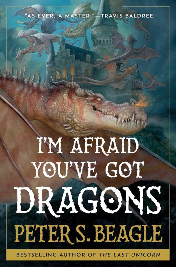 I'm Afraid You've Got Dragons - Peter S. Beagle