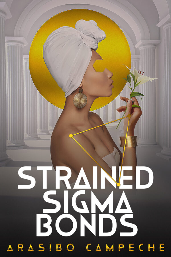 Strained Sigma Bonds - Arasibo Campeche