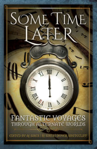 Some Time Later anthology