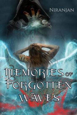 Memories of Forgotten Waves - Niranjan