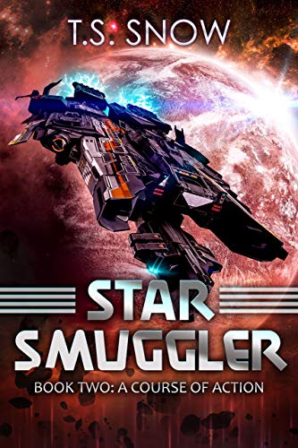 A Course of Action - TS Snow - Star Smugglers
