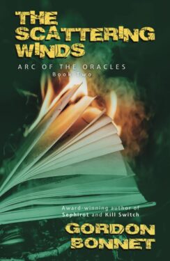 The Scattering Winds - Gordon Bonnet - Arc of the Oracles