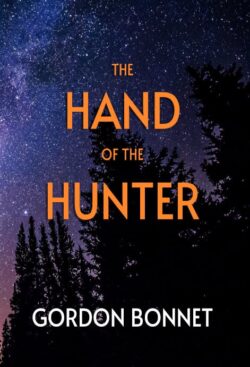 The Hand of the Hunter - Gordon Bonnet