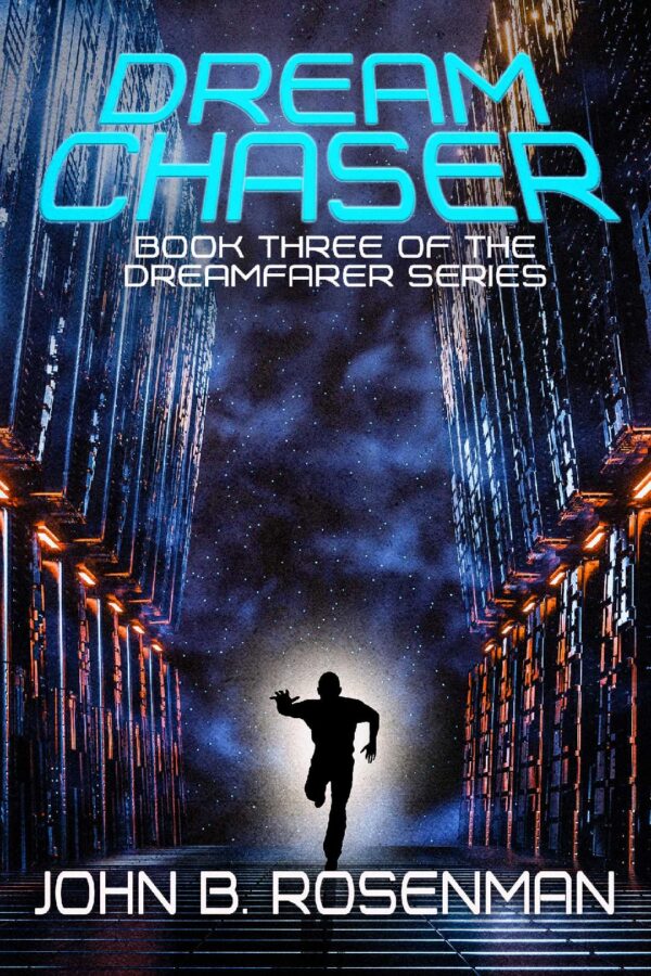 Dream Chaser - John B. Rosenman - The Dreamfarer