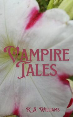 Vampire Tales - K.A. Williams