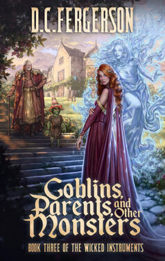 Goblins, Parents and other Monsters - D.C. Fergerson - The Wicked Instruments