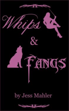Whips & Fangs - Jess Mahler