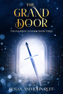 The Grand Door - Susan and John Ruff - The Doorway to Magic