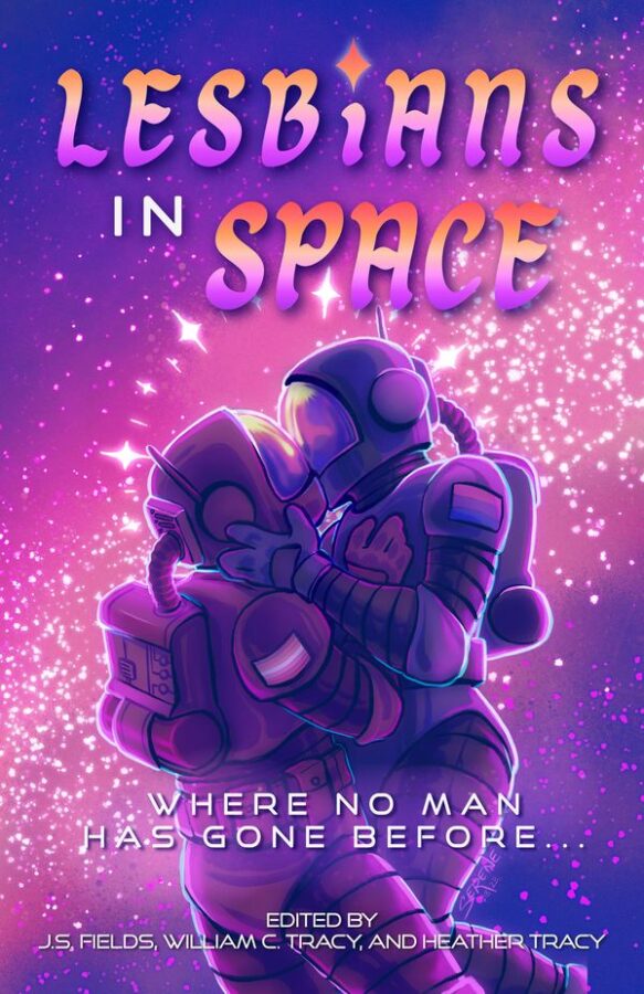 Book Cover: Lesbians in Space: Where No Man Has Gone Before