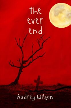 The Ever End - Audrey Wilson
