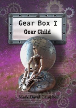 Gear Child - Mark David Campbell - Gear Box