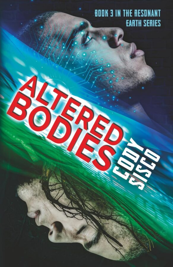 Altered Bodies - Cody Sisco - Resonant Earth