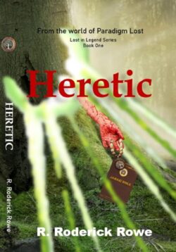 Heretic - R. Roderick Rowe - Lost in Legend