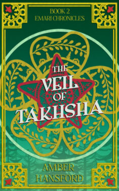 The Veil of Takhsha - Amber Hansford - Emari Chronicles