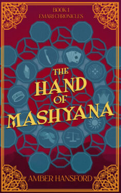The Hand of Mashyana - Amber Hansford - Emari Chronicles
