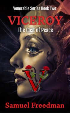 Viceroy The Cost of Peace - Samuel Freedman - Venerable