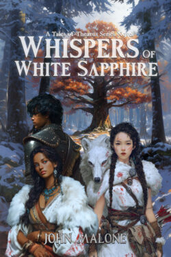 Whispers of White Sapphire - John Malone - Tales of Thearus