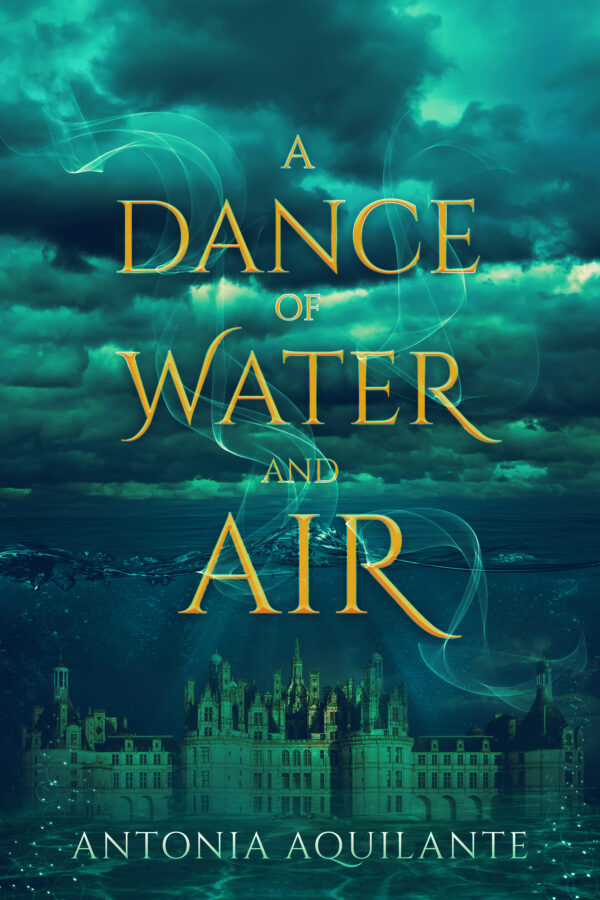 A Dance of Water and Air - Antonia Aquilante
