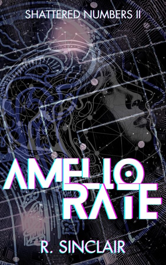 Ameliorate - R. Sinclair - Shattered Numbers