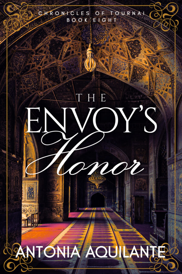 The Envoy's Honor - Antonia Aquilante- Chronicles of Tournai