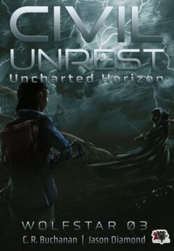 Civil Unrest - C.R. Buchanan & Jason Diamond - Wolfstar