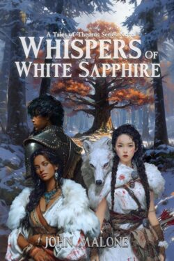 Whispers of White Sapphire - John Malone