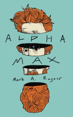 Alpha Max - Mark A. Rayner