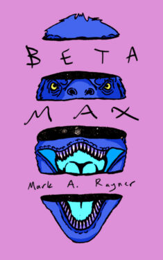 Beta Max - Mark A. Rayner